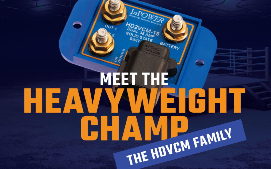 Meet the Heavyweight Champ of Power Switching: The HDVCM Family